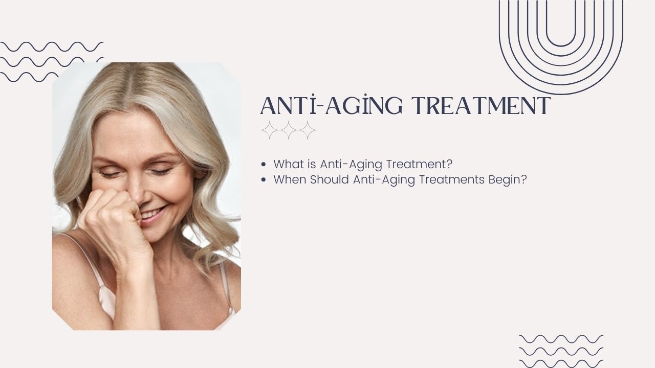 Anti-Aging Treatment