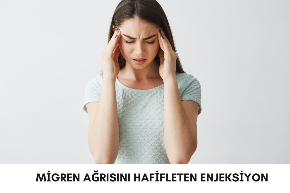 Migren Ağrısını Hafifleten Enjeksiyon